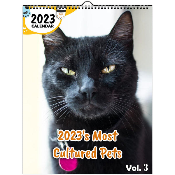 2023's Most Cultured Pets Volume Three: 2023 Wall Calendar