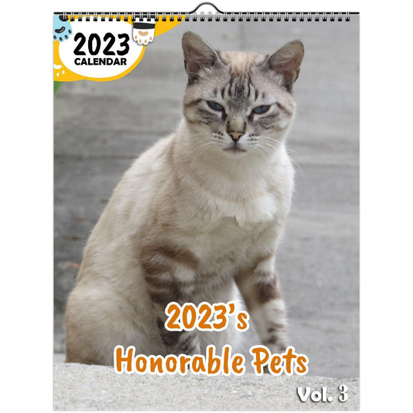 2023's Honorable Pets Volume Three: 2023 Wall Calendar