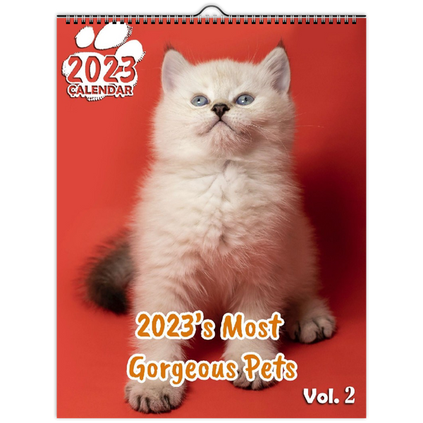 2023's Most Gorgeous Pets Volume Two: 2023 Wall Calendar