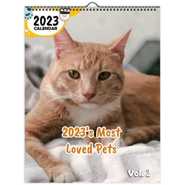 2023's Most Loved Pets Volume Two: 2023 Wall Calendar