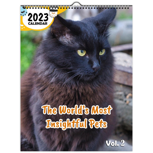 The World's Most Insightful Pets Volume Two: 2023 Wall Calendar