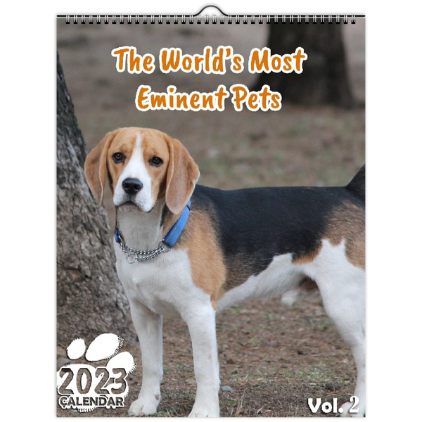 The World's Most Eminent Pets Volume Two: 2023 Wall Calendar