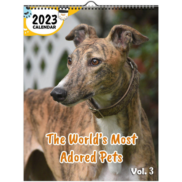The World's Most Adored Pets Volume Three: 2023 Wall Calendar
