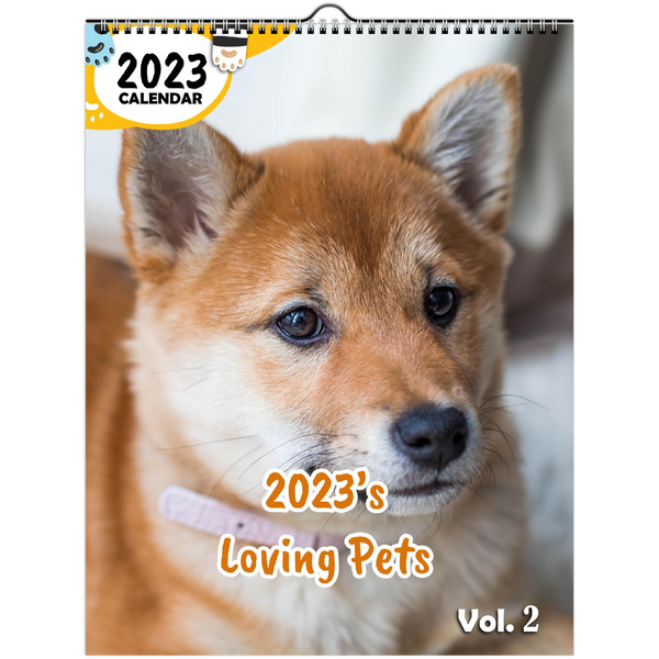 2023's Loving Pets Volume Two: 2023 Wall Calendar