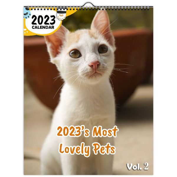 2023's Most Lovely Pets Volume Two: 2023 Wall Calendar