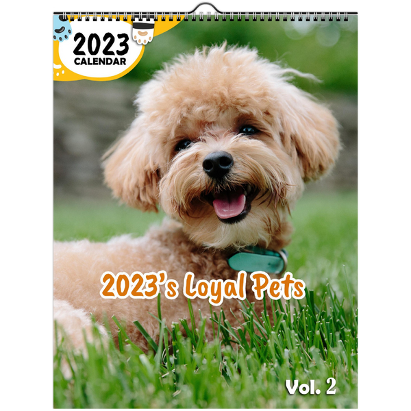 2023's Loyal Pets Volume Two: 2023 Wall Calendar