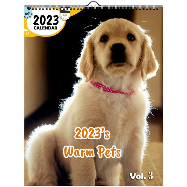 2023's Warm Pets Volume Three: 2023 Wall Calendar