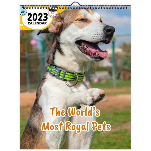 The World's Most Royal Pets: 2023 Wall Calendar