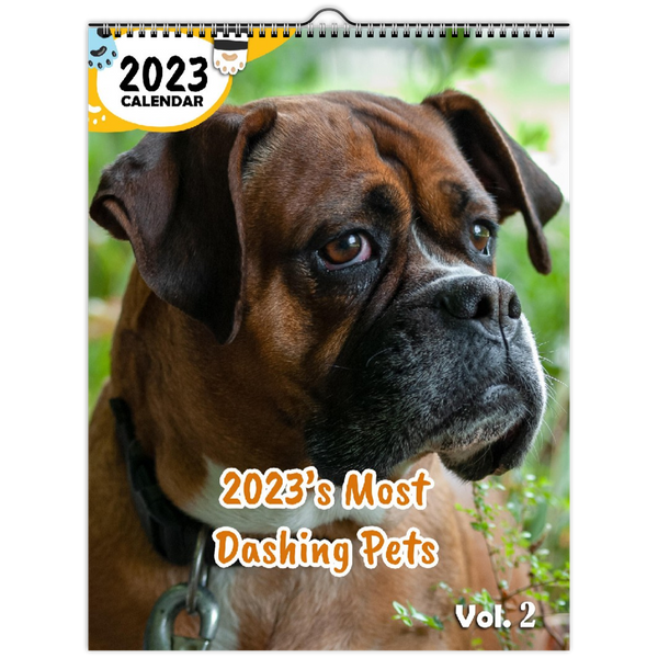 2023's Most Dashing Pets Volume Two: 2023 Wall Calendar