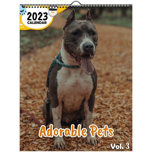 Adorable Pets Volume Three: 2023 Wall Calendar