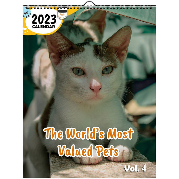 The World's Most Valued Pets Volume Four: 2023 Wall Calendar