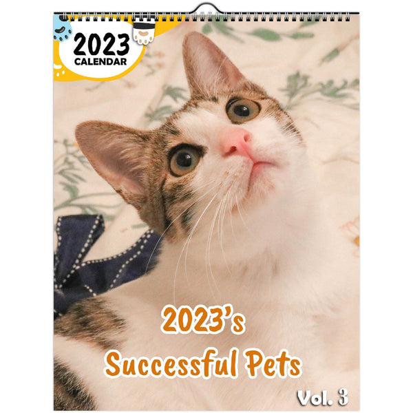 2023's Successful Pets Volume Three: 2023 Wall Calendar