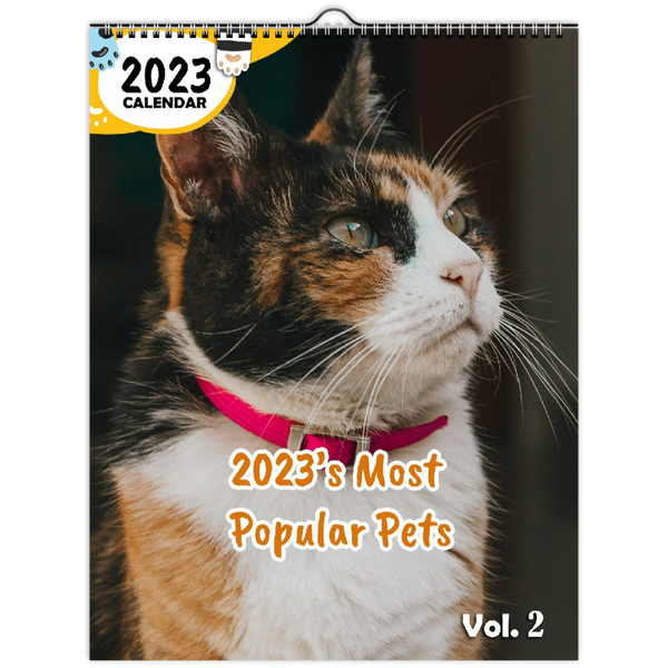 2023's Most Popular Pets Volume Two: 2023 Wall Calendar