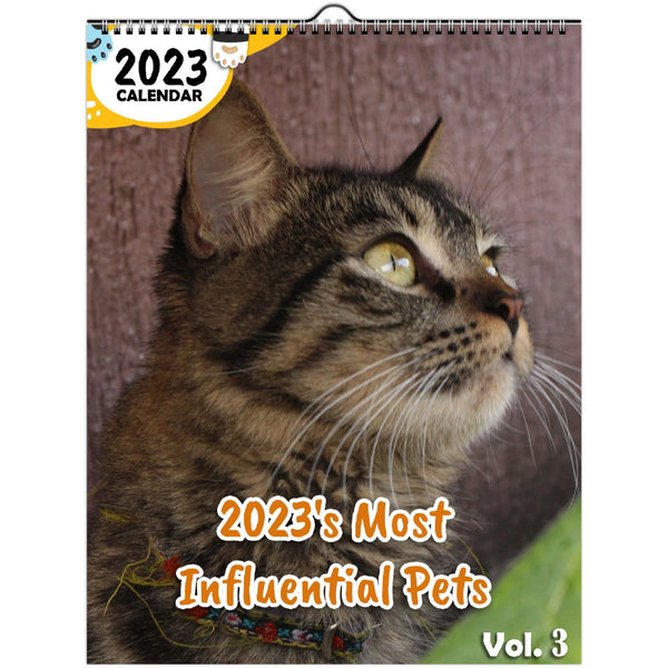 2023's Most Influential Pets Volume Three: 2023 Wall Calendar