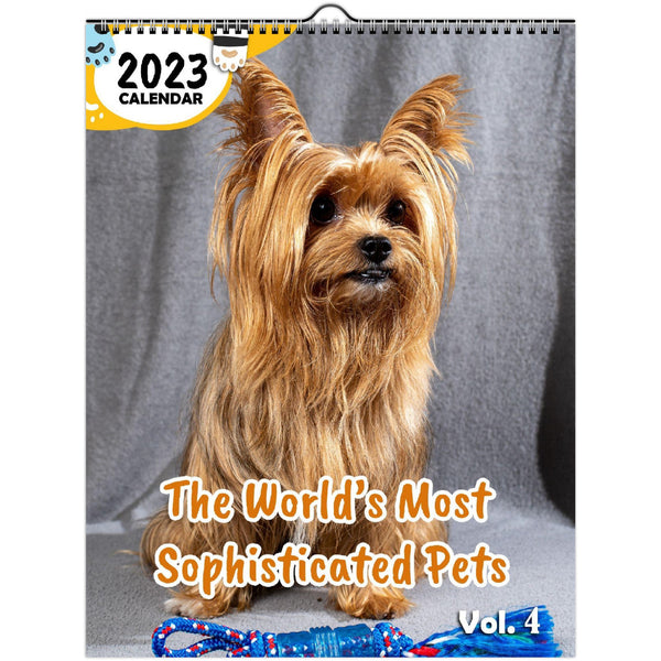 The World's Most Sophisticated Pets Volume Four: 2023 Wall Calendar