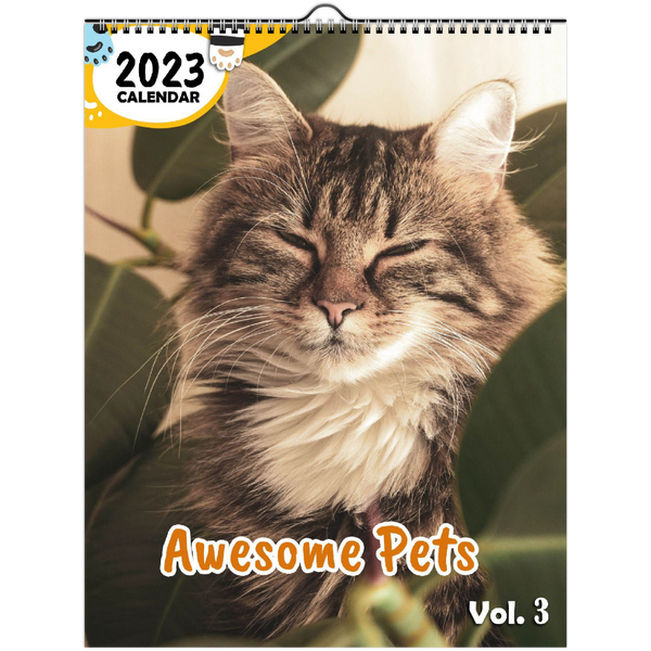 Awesome Pets Volume Three: 2023 Wall Calendar