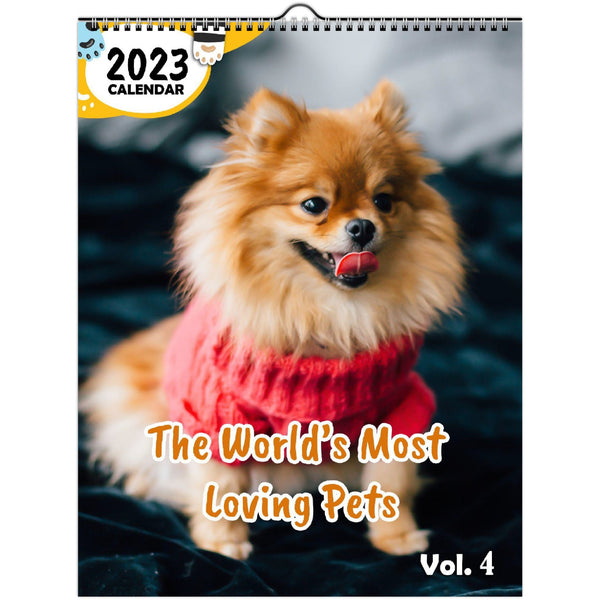 The World's Most Loving Pets Volume Four: 2023 Wall Calendar