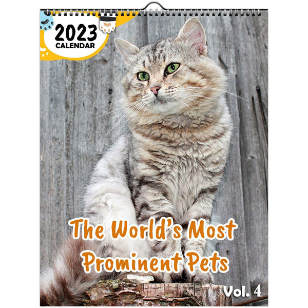 The World's Most Prominent Pets Volume Four: 2023 Wall Calendar
