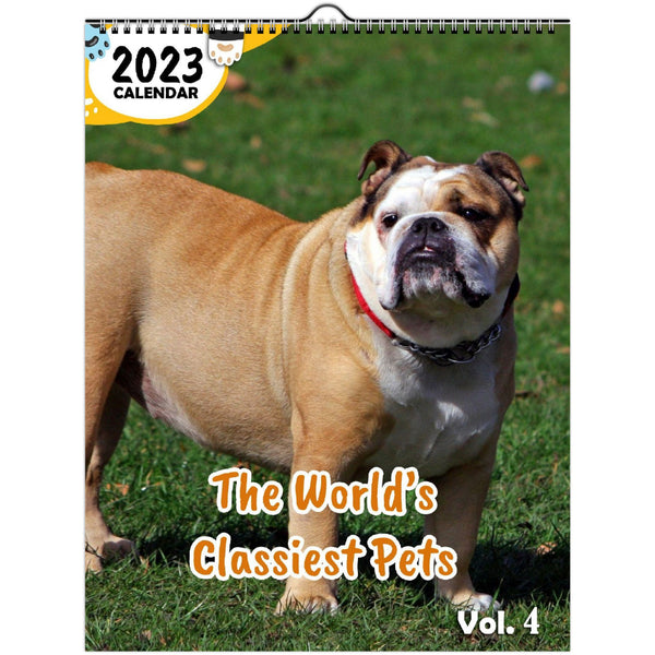 The World's Classiest Pets Volume Four: 2023 Wall Calendar
