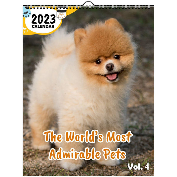 The World's Most Admirable Pets Volume Four: 2023 Wall Calendar