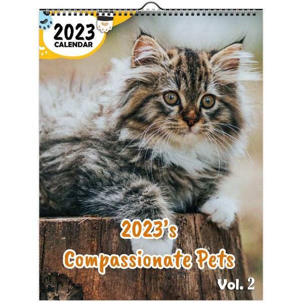 2023's Compassionate Pets Volume Two: 2023 Wall Calendar