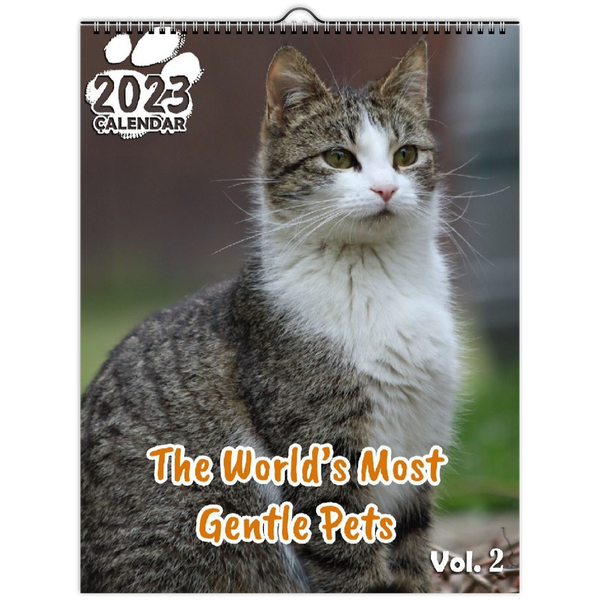 The World's Most Gentle Pets Volume Two: 2023 Wall Calendar