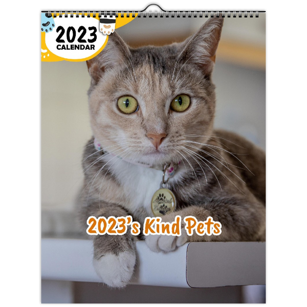 2023's Kind Pets: 2023 Wall Calendar