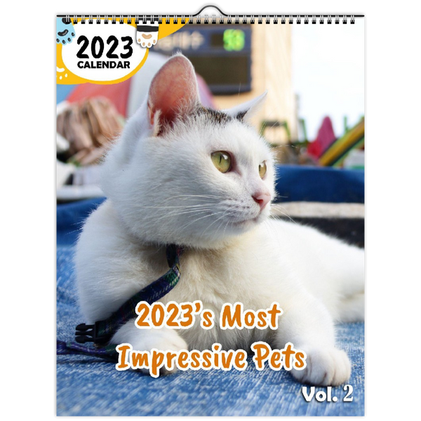 2023's Most Impressive Pets Volume Two: 2023 Wall Calendar