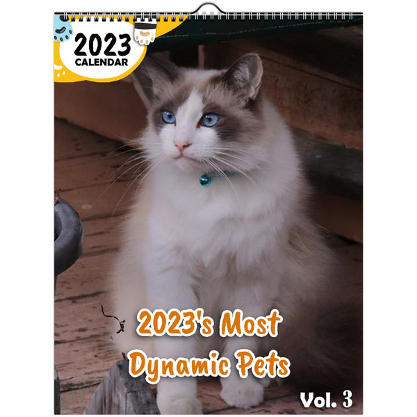 2023's Most Dynamic Pets Volume Three: 2023 Wall Calendar