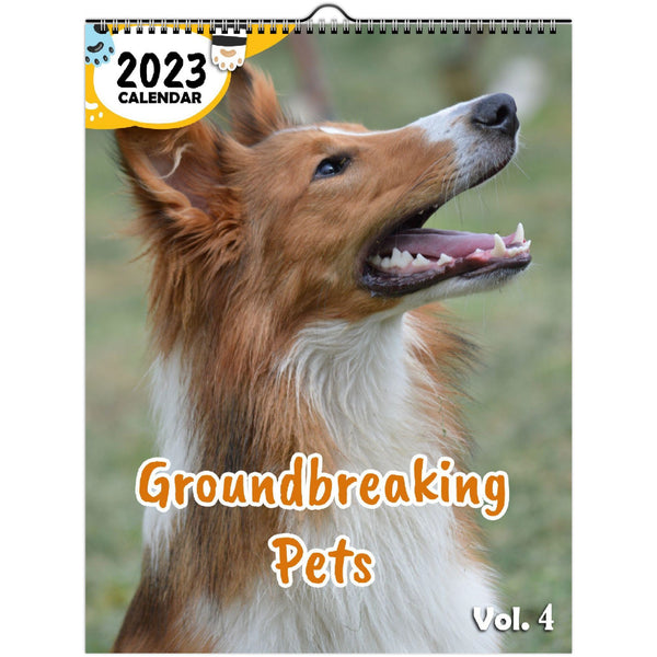 Groundbreaking Pets Volume Four: 2023 Wall Calendar