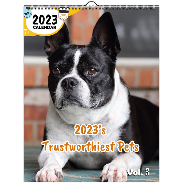 2023's Trustworthiest Pets Volume Three: 2023 Wall Calendar