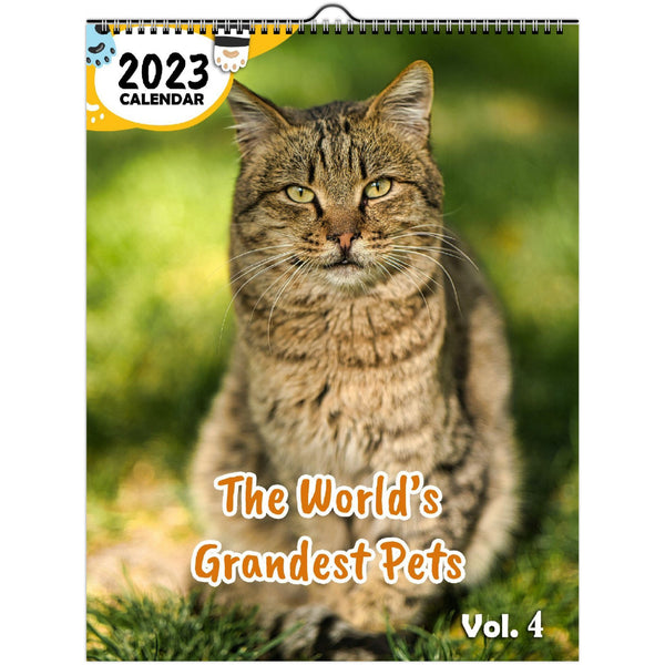 The World's Grandest Pets Volume Four: 2023 Wall Calendar