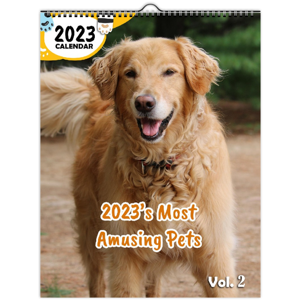 2023's Most Amusing Pets Volume Two: 2023 Wall Calendar