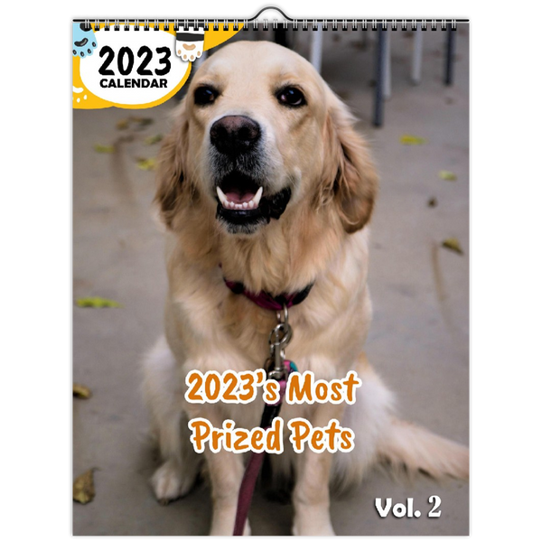 2023's Most Prized Pets Volume Two: 2023 Wall Calendar
