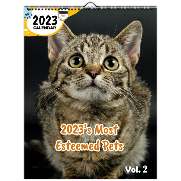 2023's Most Esteemed Pets Volume Two: 2023 Wall Calendar