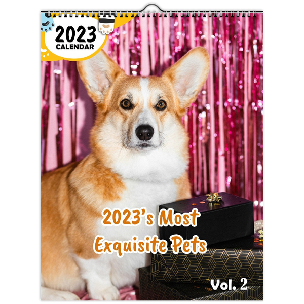 2023's Most Exquisite Pets Volume Two: 2023 Wall Calendar