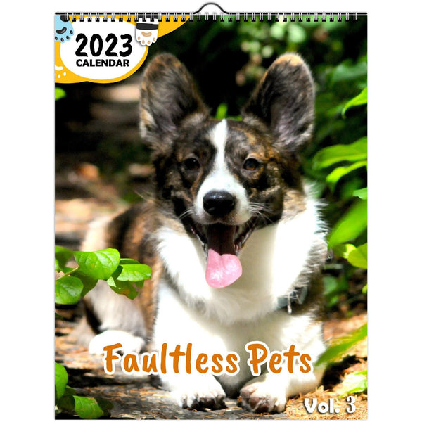Faultless Pets Volume Three: 2023 Wall Calendar