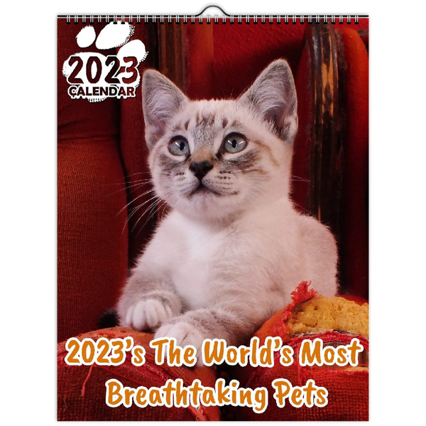 2023's The World's Most Breathtaking Pets: 2023 Wall Calendar