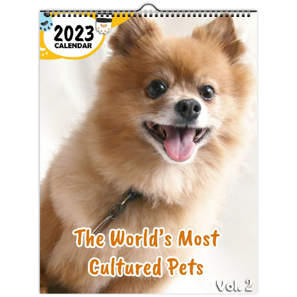 The World's Most Cultured Pets Volume Two: 2023 Wall Calendar