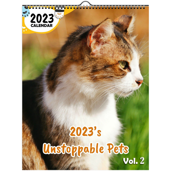2023's Unstoppable Pets Volume Two: 2023 Wall Calendar