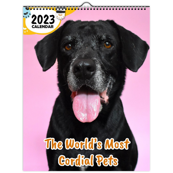 The World's Most Cordial Pets: 2023 Wall Calendar
