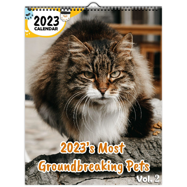 2023's Most Groundbreaking Pets Volume Two: 2023 Wall Calendar