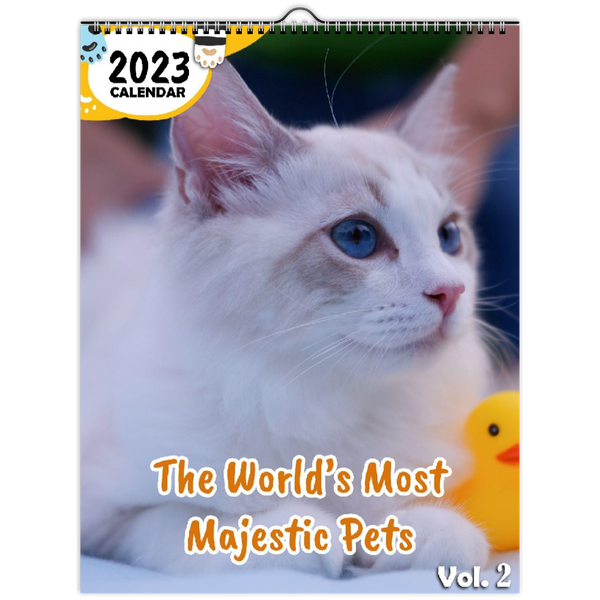The World's Most Majestic Pets Volume Two: 2023 Wall Calendar