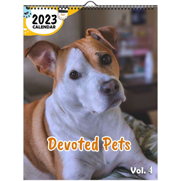 Devoted Pets Volume Four: 2023 Wall Calendar