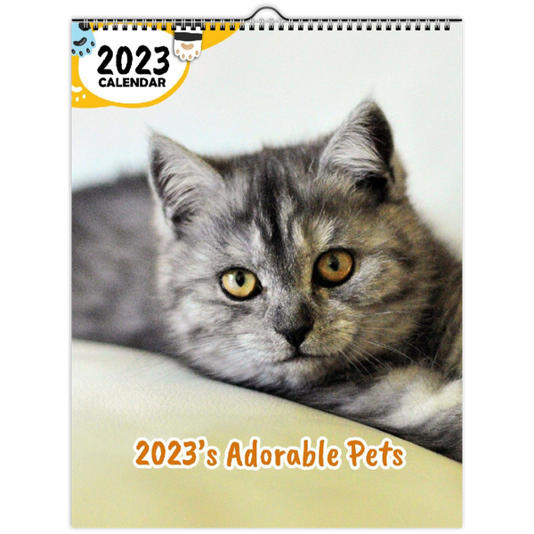 2023's Adorable Pets: 2023 Wall Calendar