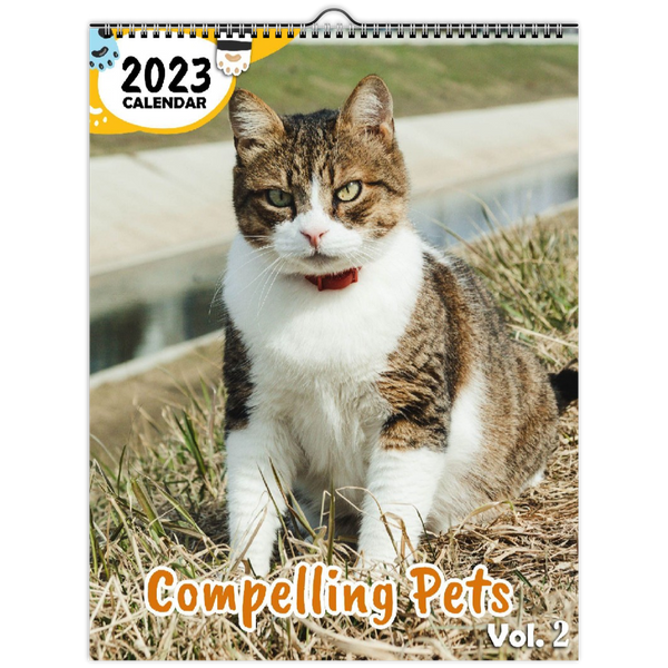 Compelling Pets Volume Two: 2023 Wall Calendar