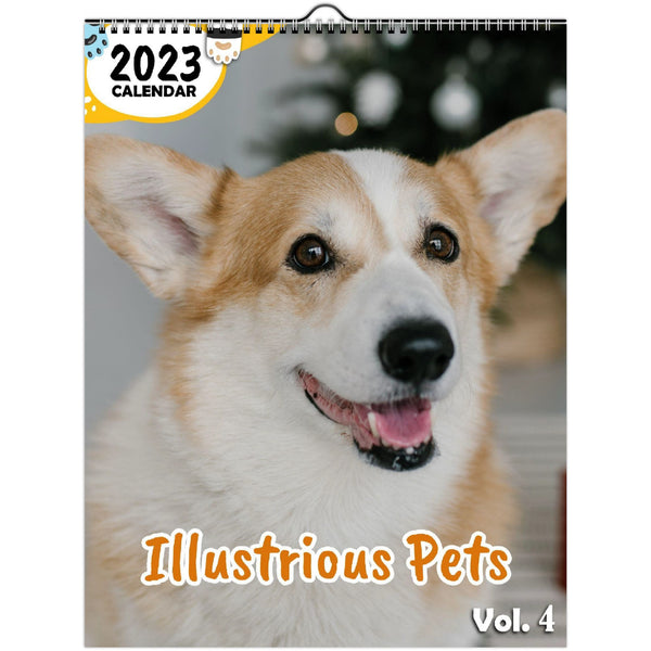 Illustrious Pets Volume Four: 2023 Wall Calendar