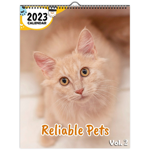 Reliable Pets Volume Two: 2023 Wall Calendar
