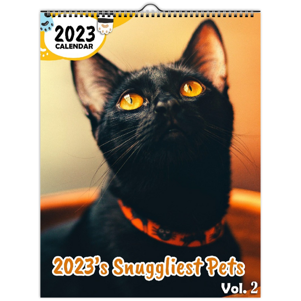 2023's Snuggliest Pets Volume Two: 2023 Wall Calendar