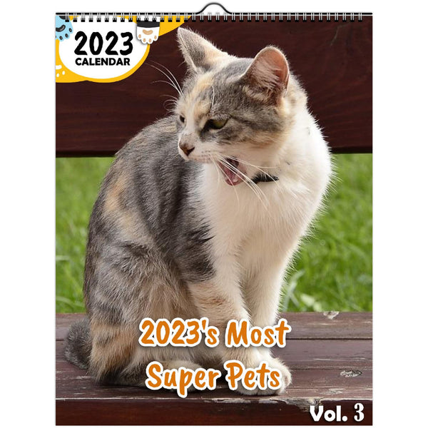 2023's Most Super Pets Volume Three: 2023 Wall Calendar